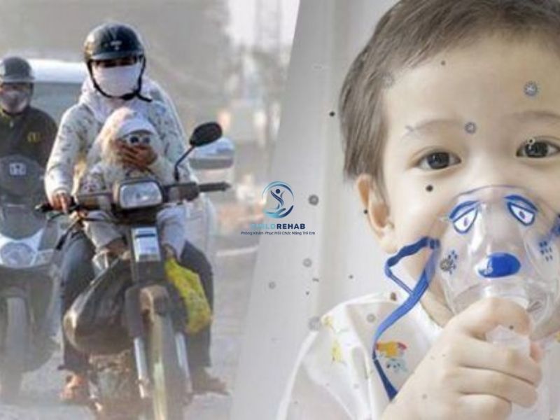 Môi Trường Sống Ảnh Hưởng Đến Hệ Hô Hấp Của Trẻ 2026 | ChildRehab