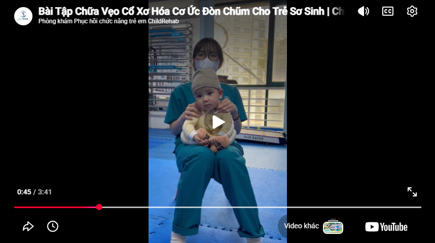 Bài Tập Chữa Vẹo Cổ Xơ Hóa Cơ Ức Đòn Chũm Cho Trẻ Sơ Sinh | ChildRehab