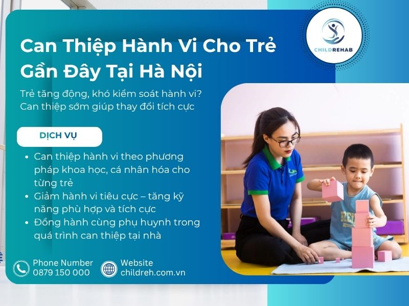 Can Thiệp Hành Vi Cho Trẻ Gần Đây Tại Hà Nội | ChildRehab