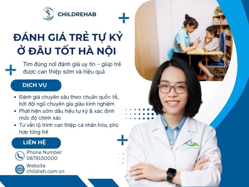 Đánh Giá Trẻ Tự Kỷ Ở Đâu Tốt Hà Nội 2026 | ChildRehab