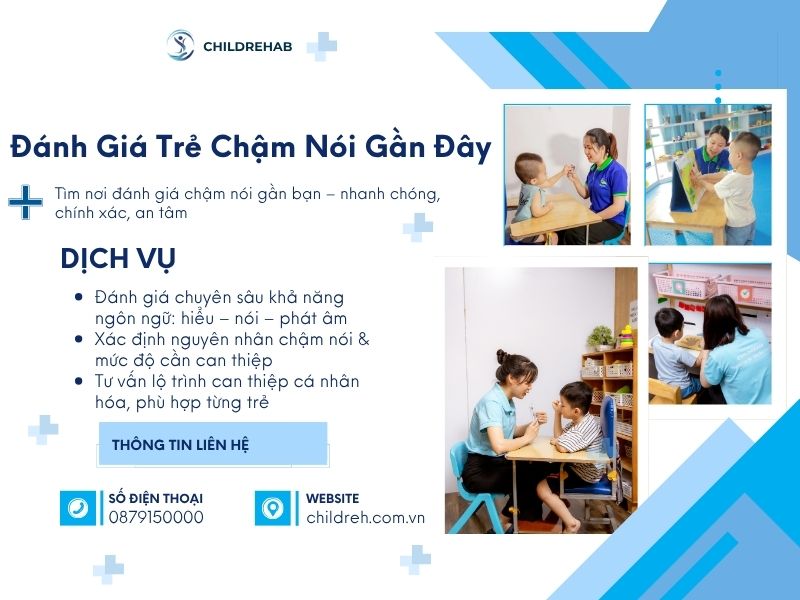 Đánh Giá Trẻ Chậm Nói Gần Đây 2026 | ChildRehab