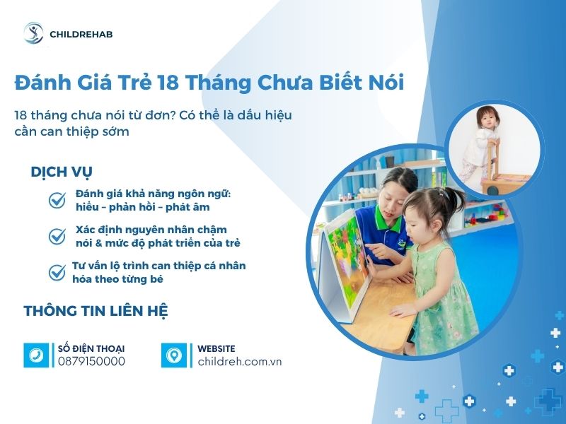 Đánh Giá Trẻ 18 Tháng Chưa Biết Nói 2026 | ChildRehab