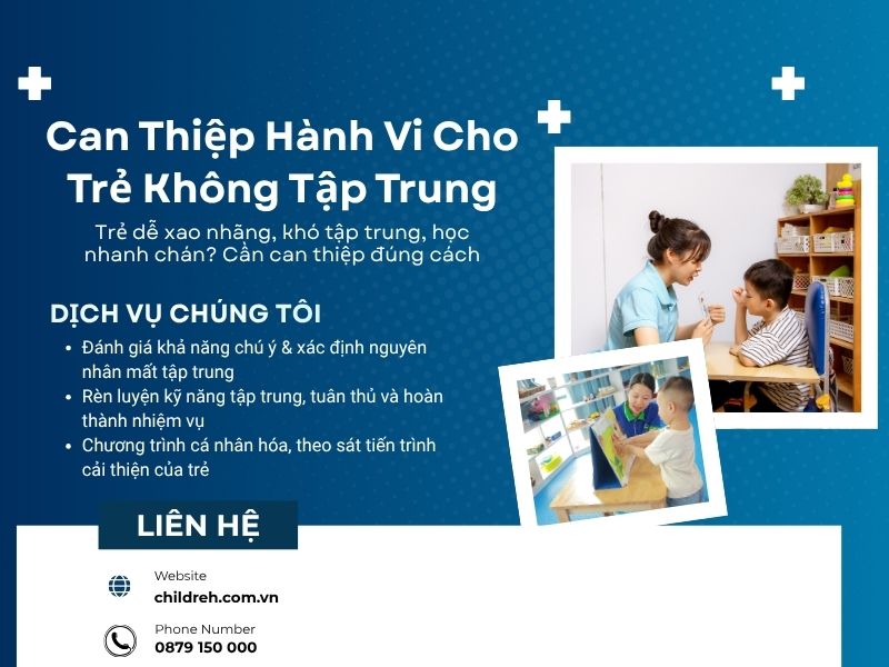 Can Thiệp Hành Vi Cho Trẻ Không Tập Trung | ChildRehab