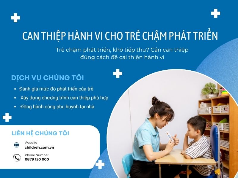 Can Thiệp Hành Vi Cho Trẻ Chậm Phát Triển | ChildRehab