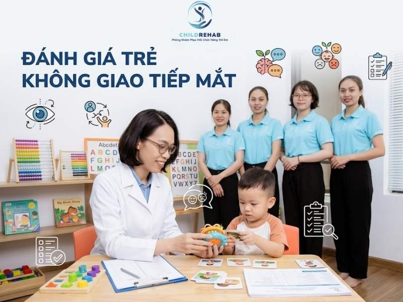Đánh Giá Trẻ Không Giao Tiếp Mắt 2026 | ChildRehab