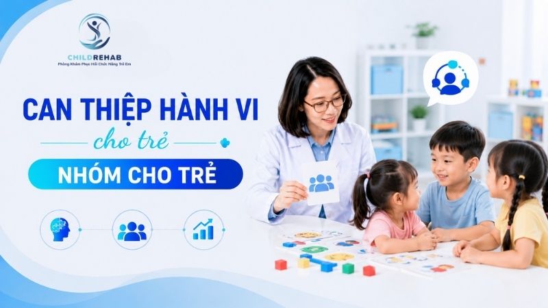 Chương trình can thiệp hành vi nhóm tại ChildRehab giúp trẻ phát triển kỹ năng xã hội