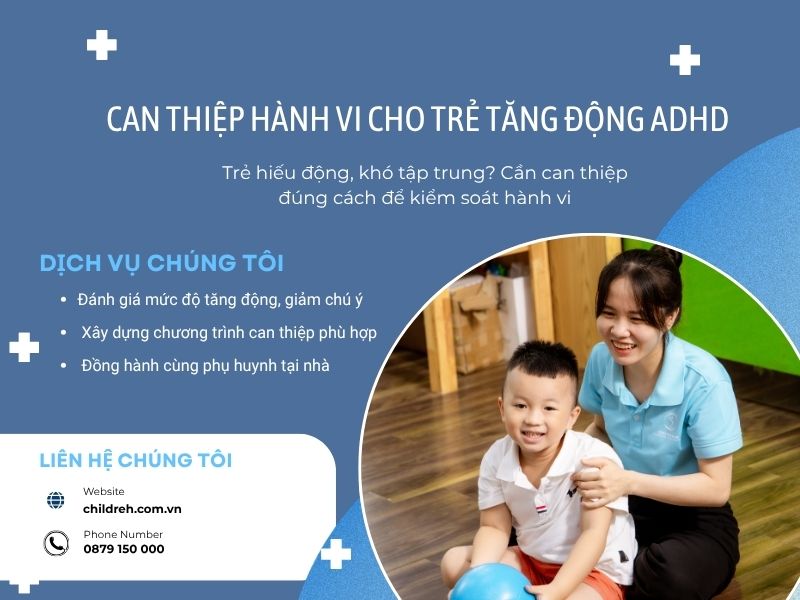 Dịch vụ tại ChildRehab giúp trẻ tăng động ADHD 