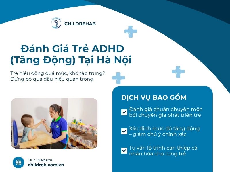 Trẻ hiếu động quá mức, khó tập trung? Kiểm tra ADHD tại ChildRehab
